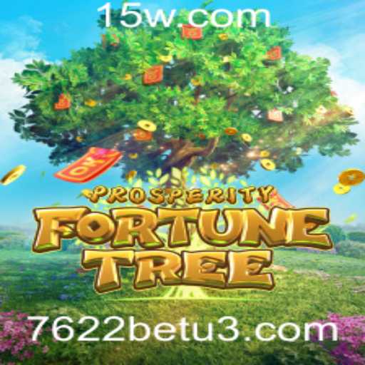 Descubra ProsperityFortuneTree: Uma Nova Aventura com 7622bet
